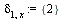 `assign`(delta[1, x], {2})